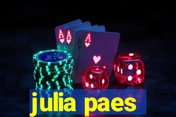 julia paes